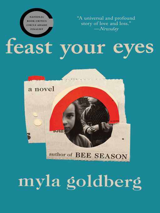 Title details for Feast Your Eyes by Myla Goldberg - Wait list
